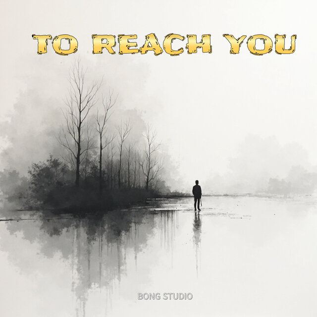 To Reach You