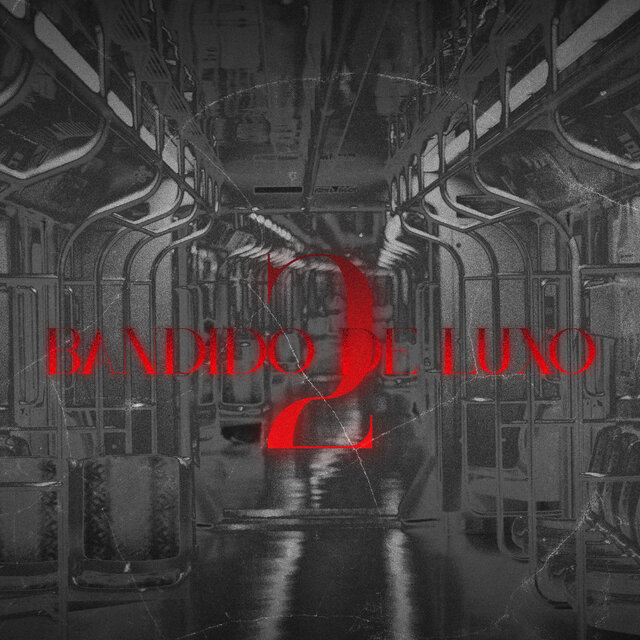 Bandido de Luxo 2