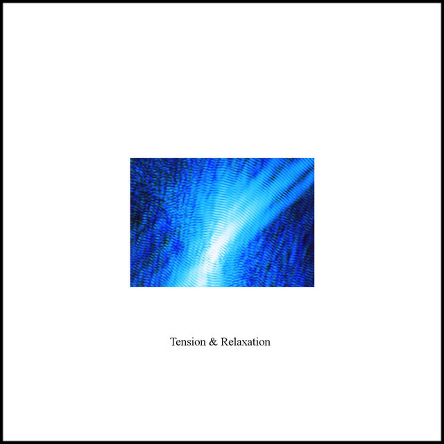 Tension and Relaxation - Single