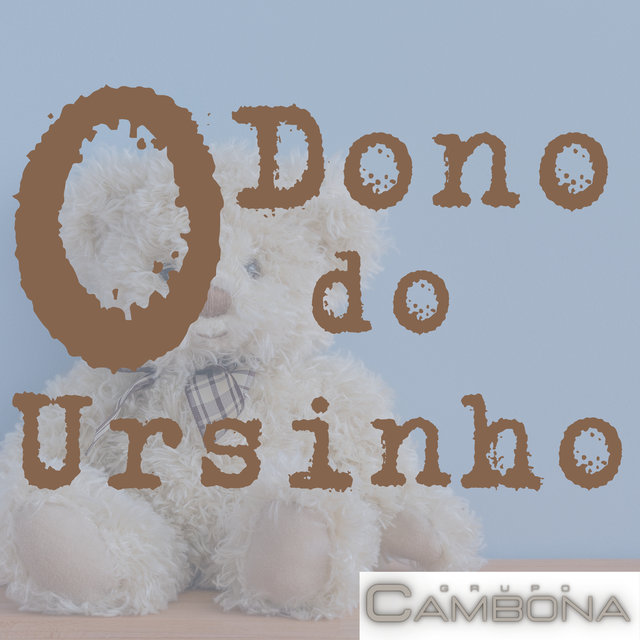 O Dono do Ursinho