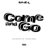 Come and Go (Acoustic Version)