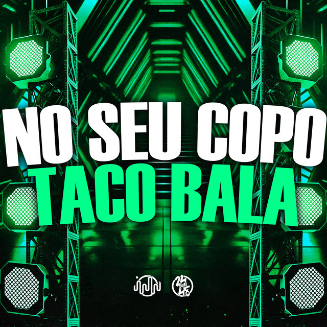 No Seu Copo Taco Bala