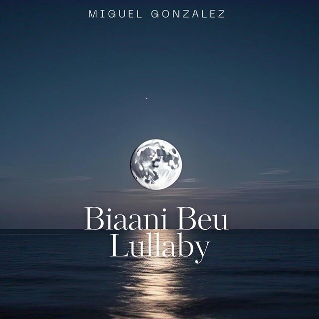 Biaani Beu Lullaby