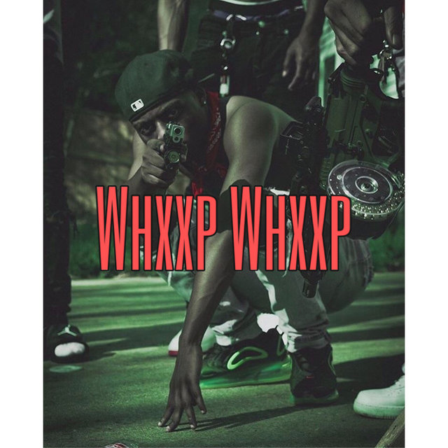 Whxxp Whxxp