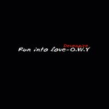 Run into Love-O.W.Y