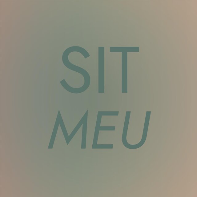Sit Meu