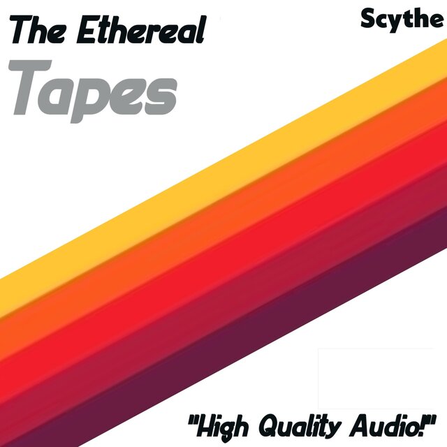 The Ethereal Tapes