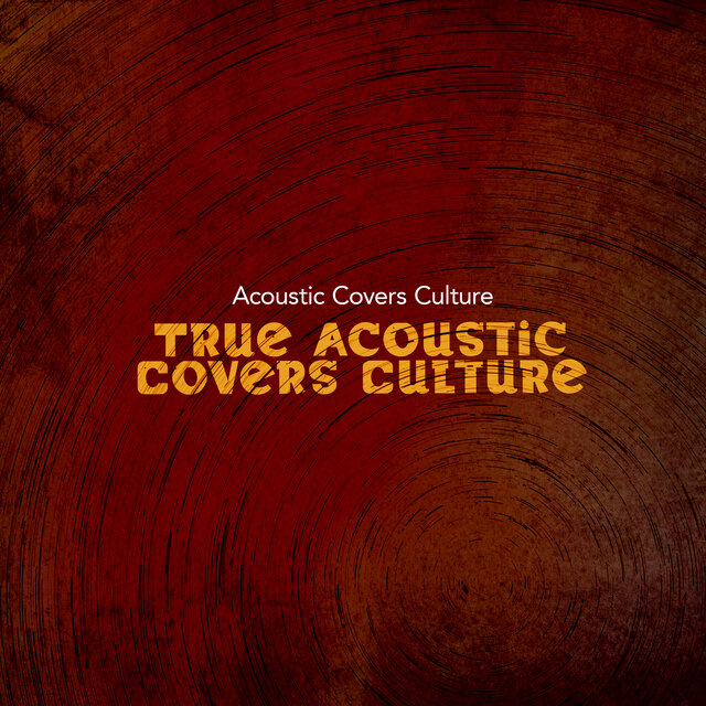 True Acoustic Covers Culture
