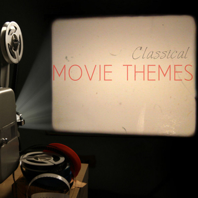 Classical Movie Themes
