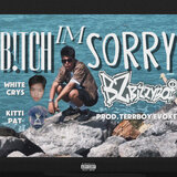 Bitch Im Sorry