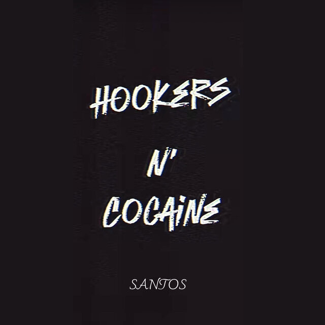 Hookers N´ Cocaine (Basstard) (feat. SANTOS)