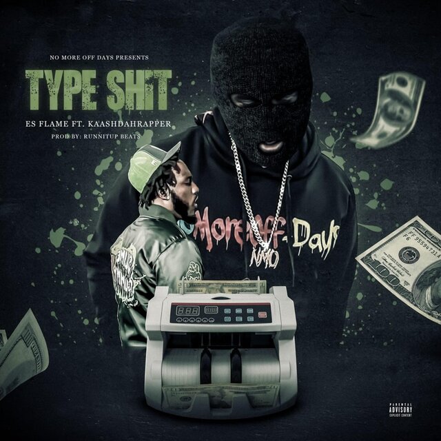 Type of shit (feat. KaashDaRapper)