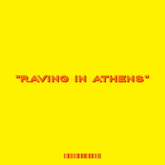 Raving in Athens