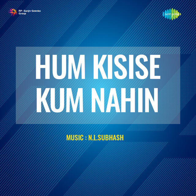 Hum Kisise Kum Nahin (Original Motion Picture Soundtrack)