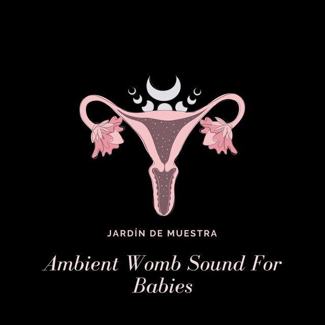 Ambient Womb Sound For Babies