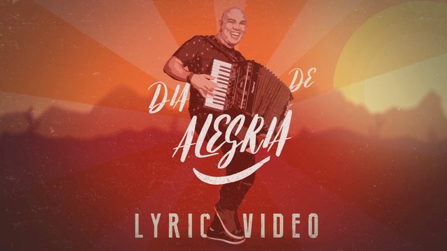 Dia de Alegria (Lyric Video)