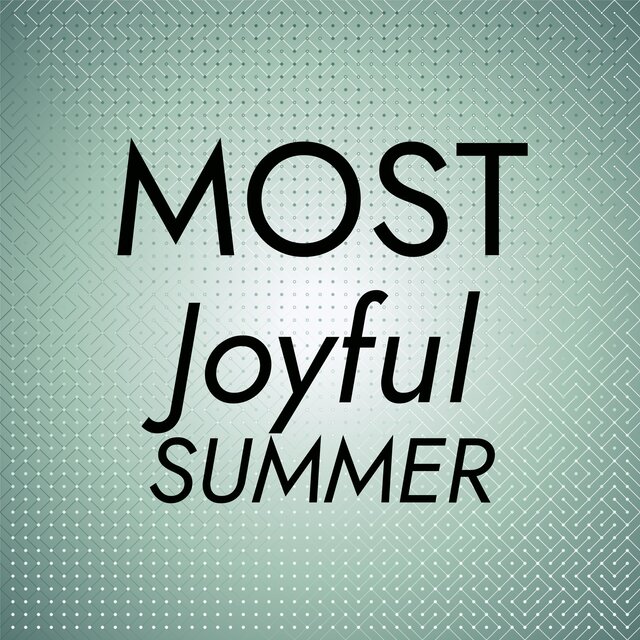 Most Joyful Summer
