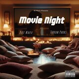 Movie Night (feat. Terron Parks)