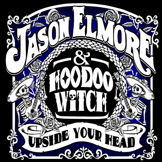 Cover art for album Upside Your Head by Jason Elmore & Hoodoo Witch