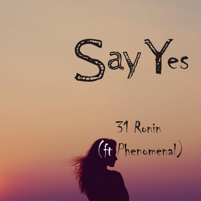 Say Yes (feat. Phenomenal)