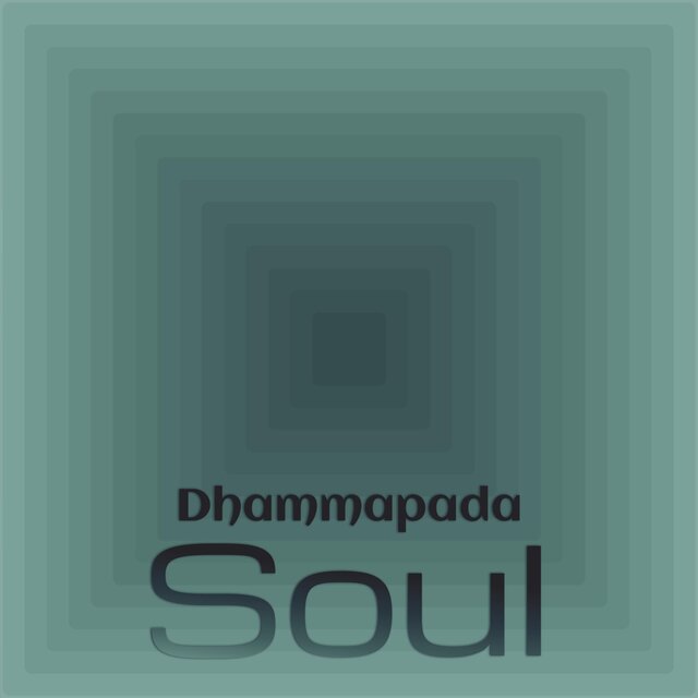 Dhammapada Soul