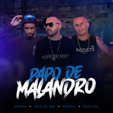 Papo de Malandro