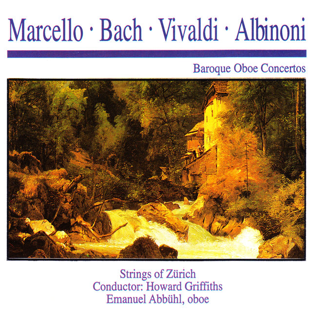 Marcello · Bach · Vivaldi · Albinoni: Baroque Oboe Concertos