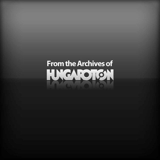 From the Archives of Hungaroton