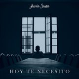Hoy Te Necesito