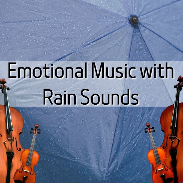 Emotional Music with Rain Sounds