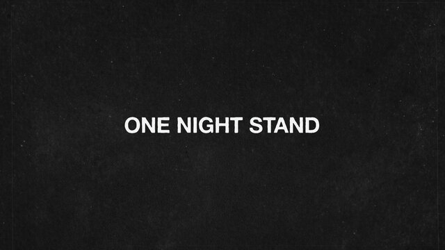 ONE NIGHT STAND (Official Lyric Video)