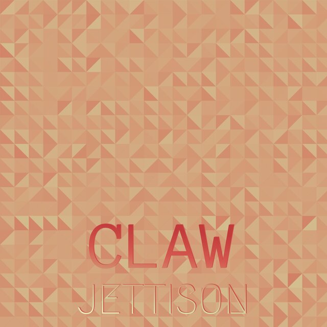 Claw Jettison