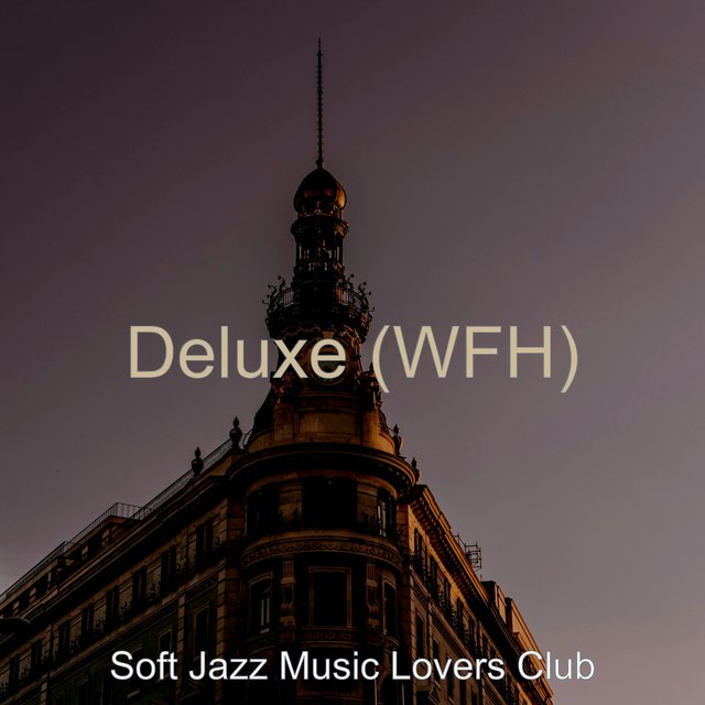 Deluxe (WFH)