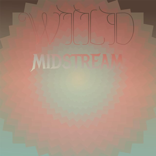 Wild Midstream