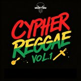Cypher Reggae, Vol. 1