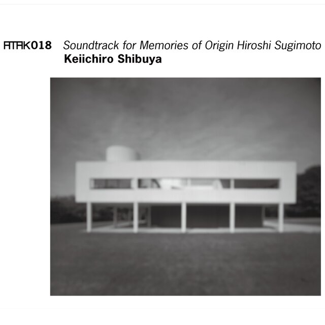 ATAK018 Soundtrack for Memories of Origin Hiroshi Sugimoto
