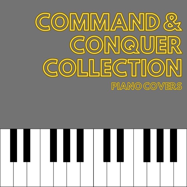 Command & Conquer Collection (Piano Covers)