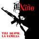 Cover art for album Till Death, La Familia by Ill Niño