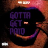 GOTTA GET PAID