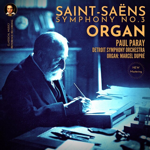 Saint-Saëns: Symphony No. 3 in C Minor, Op. 78 