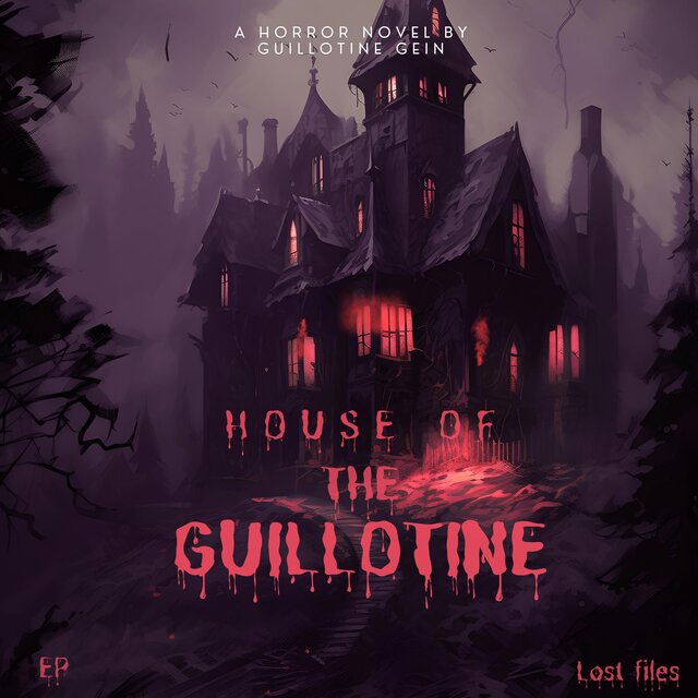 House Of The Guillotine