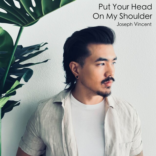Put Your Head On My Shoulder