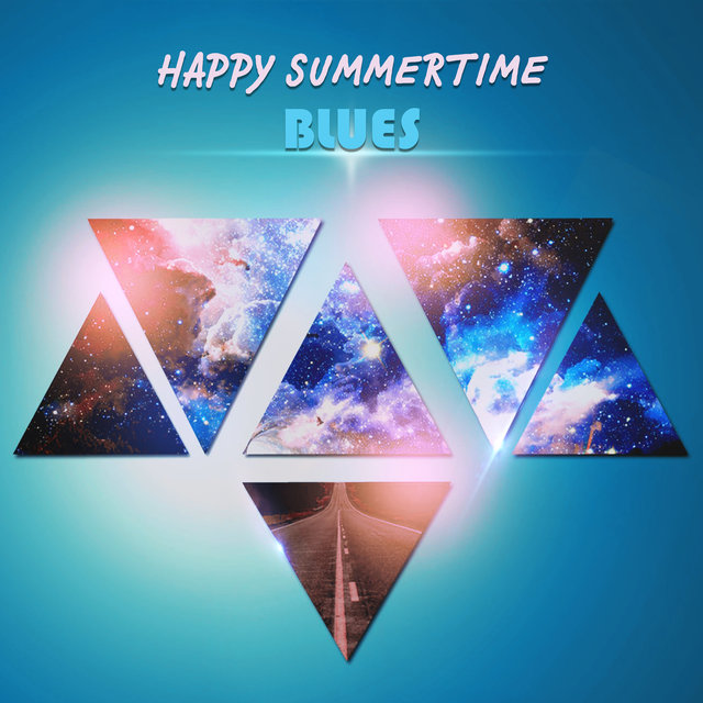 Happy Summertime Blues (Rockin Rhythm, Gambling, Romantic Feelings, Travel and BBQ Relaxing, Coolest Collection of Party Grooves)