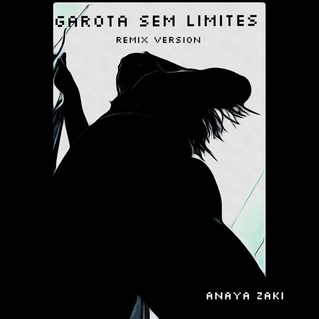 Garota Sem Limites (Remix)