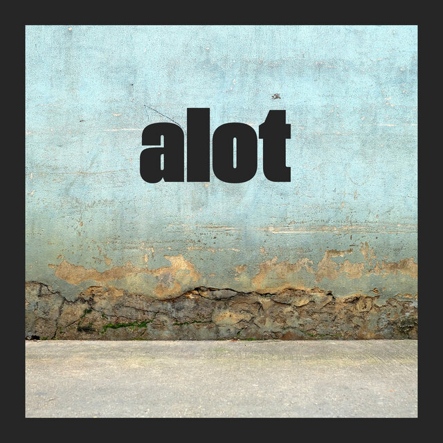 Alot