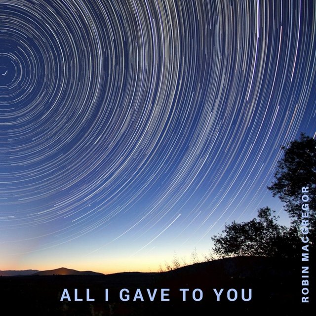 All I Gave to You