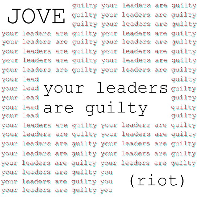 Your Leaders Are Guilty (Riot)