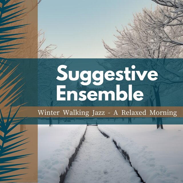 Winter Walking Jazz - A Relaxed Morning 