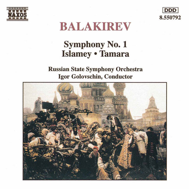 Balakirev: Symphony No. 1 / Islamey / Tamara