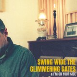 Swing Wide The Glimmering Gates